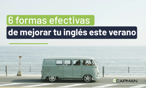 6 formas efectivas de mejorar tu inglés este verano y certificar tu nivel